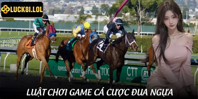 Hướng dẫn cách tham gia game cá cược đua ngựa